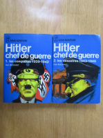 Gert Buchheit - Hitler, chef de guerre (2 volume)