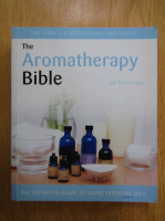 Gill Farrer-Halls - The Aromatherapy Bible