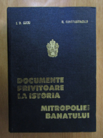 I. D. Suciu - Documente privitoare la Istoria Mitropoliei Banatului (volumul 1)