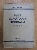 I. Hatieganu - Curs de patologie medicala (volumul 2)