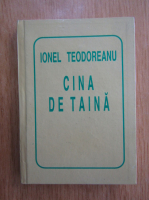Ionel Teodoreanu - Cina de taina