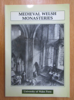 John W. Roberts - Medieval Welsh Monasteries