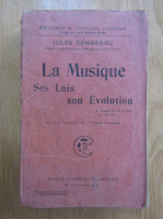 Jules Combarieu - La Musique. Ses Lois son evolution