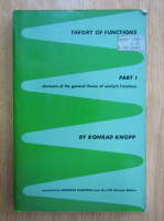 Konrad Knopp - Theory of Functions. Elements of the General Theory of Analytic Functions (partea I)