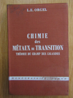 Anticariat: L. E. Orgel - Chimie des metaux de transition. Theorie du champ des ligandes