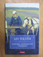 Lev Tolstoi - Copilaria, adolescenta, tineretea