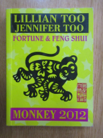 Lillian Too - Fortune and Feng Shui. Monkey 2012