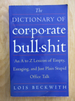 Lois Beckwith - The Dictionary of Corpotare Bullshit
