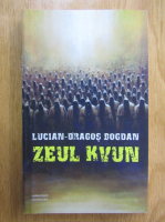 Lucian Dragos Bogdan - Zeul Kvun