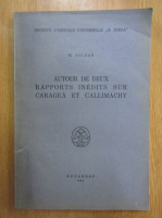 M. Holban - Autour de deux rapports inedits sur Caragea et Callimachy