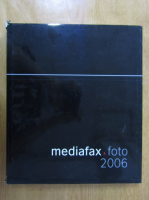 Mediafax. Foto 2006