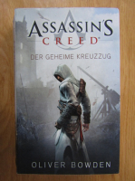 Oliver Bowden - Assassin's Creed. Der geheime kreuzzug