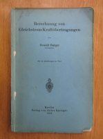 Oswald Burger - Berechnung von Gleichstrom-Kraftubertragungen