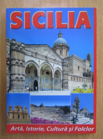 Sicilia. Arta, istorie, cultura si folclor