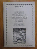 Sofia Onetiu - Obiceiuri traditionale de sarbatorile de iarna in Romania (editie bilingva)