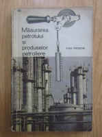 Stan Tindechea - Masurarea petrolului si produselor petroliere