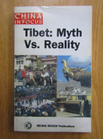 Tibet. Myth Vs Reality