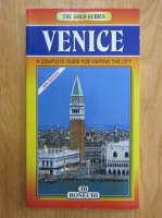 Venice. A Complete Guide For Visiting the City