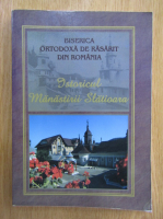 Biserica Ortodoxa de Rasarit din Romania. Istoricul Manastirii Slatioara