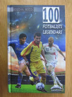 Bogdan Socol - 100 de fotbalisti legendari