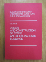 Building Construction Under Seismic Conditions in the Balkan Region (volumul 3)