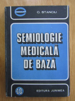 C. Stanciu - Semiologie medicala de baza (volumul 1)