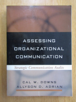 Anticariat: Cal W. Downs - Assessing Organizational Communication