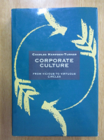 Anticariat: Charles Hampden Turner - Corporate Culture