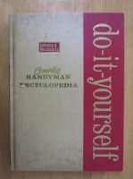 Complete Handyman Do-It-Yourself Encyclopedia (volumul 4)
