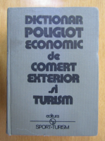 Dictionar poliglot economic, de comert exterior si turism (volumul 1)