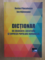 Dorina Panculescu - Dictionar de colocatii, locutiuni si expresii populare romanesti