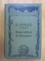 E. von Seydlitz - Kleines Lehrbuch der Geographie