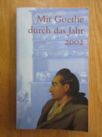 Anticariat: Effi Biedrzynski - Mit Goethe durch das Jahr 2002
