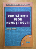 Harry Alder - Cum sa retii usor nume si figuri