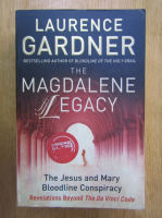 Laurence Gardner - The Magdalence Legacy