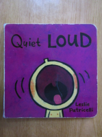 Leslie Patricelli - Quiet Loud