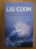 Liu Cixin - Padurea intunecata (volumul 2)