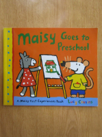 Lucy Cousins - Maisy Goes to Preschool