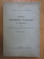 N. Iorga - Cronica expeditiei turcilor in Moreea, 1715