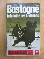 P. Elstob - Bastogne, la bataille des Ardennes