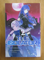 Reki Kawahara - The Isolator (volumul 2)
