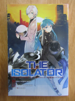 Reki Kawahara - The Isolator (volumul 3)