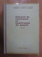 S. D. Ponomariov - Calculul de rezistenta in constructia de masini (volumul 3)