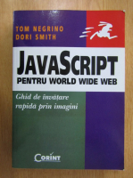 Tom Negrino - JavaScript pentru World Wide Web. Ghid de invatare rapida pentru imagini