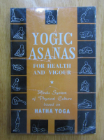 V. G. Rele - Yogic Asanas for Health and Vigour