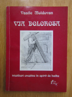 Vasile Moldovan - Via Dolorosa