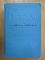 W. Storrs Lee - Hawaii. A Literary Chronicle