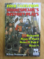 William Shakespeare - Four tales from Shakespeare's History Plays