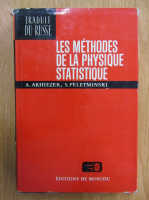 A. Akhiezer - Les methodes de la physique statistique