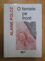 Alaine Polcz - O femeie pe front